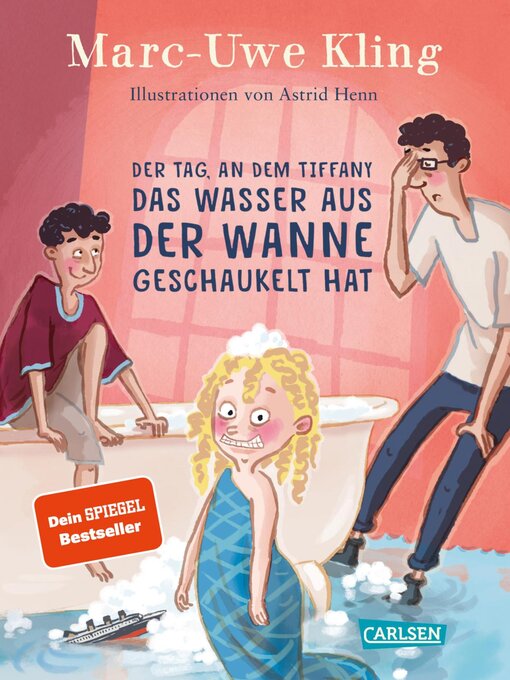 Title details for Der Tag, an dem Tiffany das Wasser aus der Wanne geschaukelt hat by Marc-Uwe Kling - Wait list